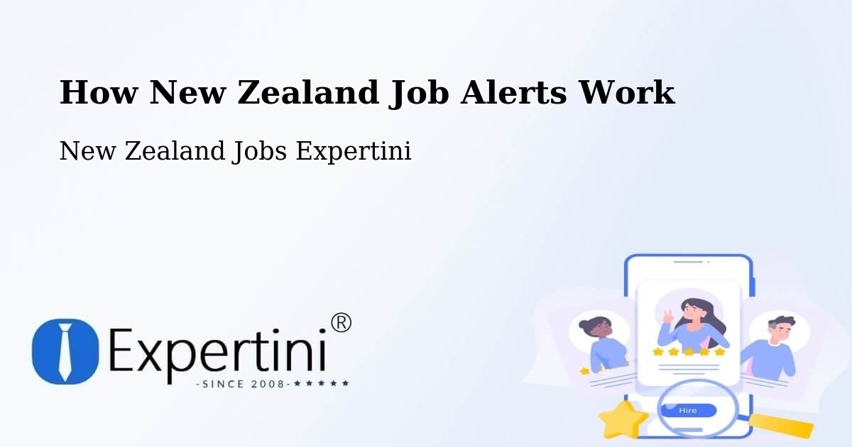 How New Zealand Job Alerts Work - New Zealand Jobs Expertini